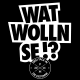 Wat wolln se!?, T-shirt